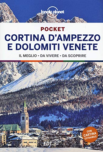 Cortina d'Ampezzo e Dolomiti venete Pocket. Con Carta geografica ripiegata (Guide EDT/Lonely Planet. Pocket)
