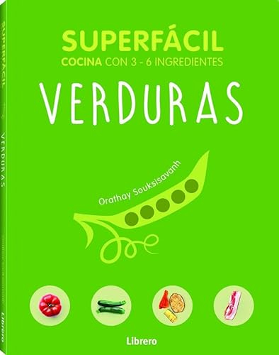 Superfácil VERDURAS : Cocina 2-6 ingredientes: Cocina con 2 - 6 ingredientes