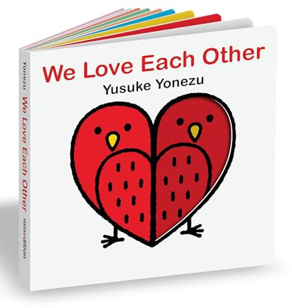 We Love Each Other: An Interactive Book Full of Animals and Hugs (The World of Yonezu)