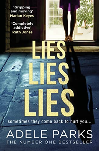 LIES LIES LIES: The addictive Sunday Times Number One bestselling psychological suspense domestic thriller from the author of Just Between Us, the perfect must-read for 2026!