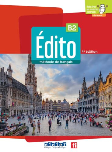 Edito 2e edition: Livre de l'eleve B2 + didierfle.app