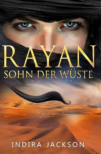 Rayan - Sohn der Wüste