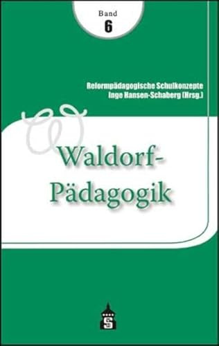 Waldorf-Pädagogik (Reformpädagogische Schulkonzepte)