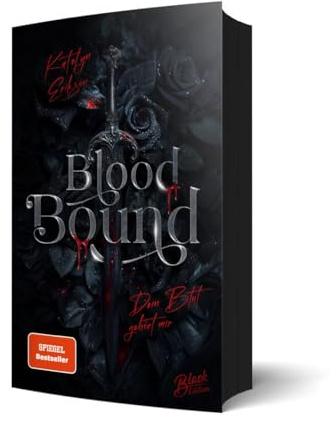 Blood Bound: Dein Blut gehört mir | Mit Farbschnitt