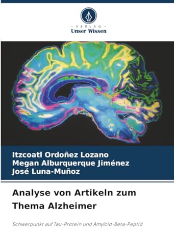Analyse von Artikeln zum Thema Alzheimer: Schwerpunkt auf Tau-Protein und Amyloid-Beta-Peptid