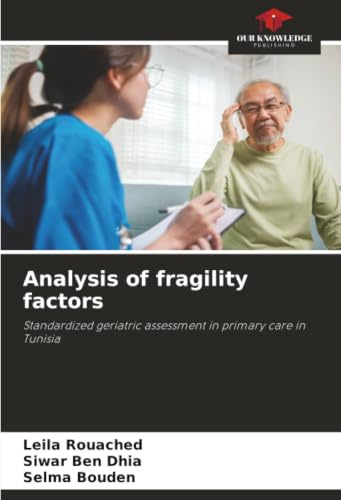 Analysis of fragility factors: Standardized geriatric assessment in primary care in Tunisia