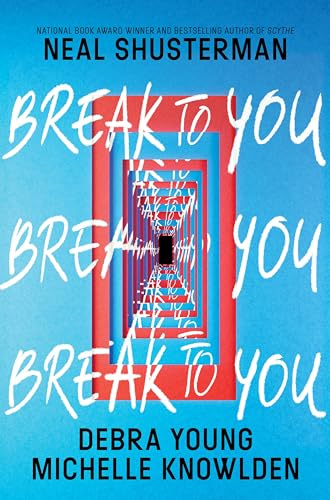 Break to You: A Tender YA Novel About Two Teens Who Risk Everything for Love in Juvenile Detention