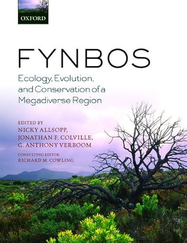 Fynbos: Ecology, Evolution, and Conservation of a Megadiverse Region
