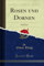 Rosen und Dornen: Gedichte (Classic Reprint)