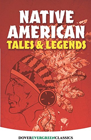 Native American Tales and Legends (Evergreen Classics)
