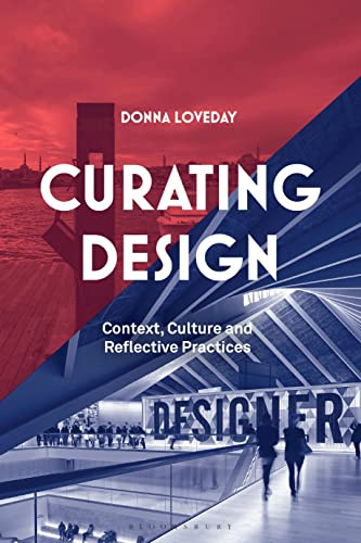 Curating Design: Context, Culture and Reflective Practice