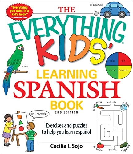 The Everything Kids Learning Spanish Book 2nd Edition: Exercises and puzzles to help you learn Espanol (Everything® Kids Series)