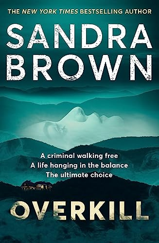 Overkill: a gripping new suspense novel from the global bestselling author