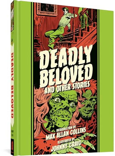 Deadly Beloved And Other Stories (EC Comics Library) (The Fantagraphics EC Comics Artists Library)