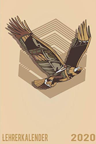 Lehrerkalender 2020: Kalender DIN A5 2020 1 Tag = 1 Seite mit großem Tagesplaner und großartiger Übersicht. Monatsübersicht, Erinnerung und Notizen in ... Adler Vogel Natur Roboter Vintage Retro