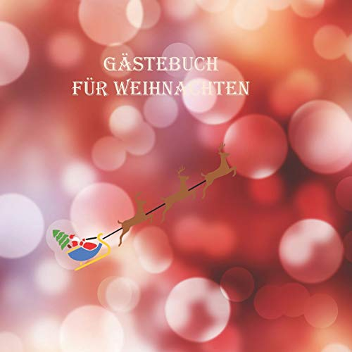 Gästebuch für Weihnachten: Weihnachtliches Erinnerungsbuch zum selbst gestalten.