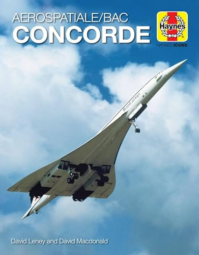 Concorde (Haynes Icons Manuals): 1969 onwards (all models)