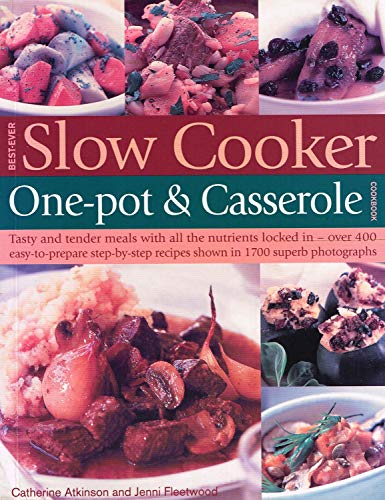 Best-ever Slow Cooker One-pot & Casserole Cookbook
