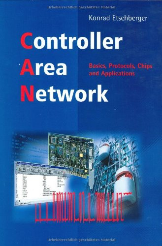 Controller Area Network. Basics, Protocols, Chips and Applications. Englische Ausgabe