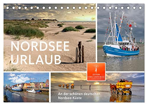 Nordsee-Urlaub (Tischkalender 2026 DIN A5 quer), CALVENDO Monatskalender: Deutschlands Nordseeküste, wunderschöner Urlaub zu jeder Jahreszeit. (CALVENDO Natur)