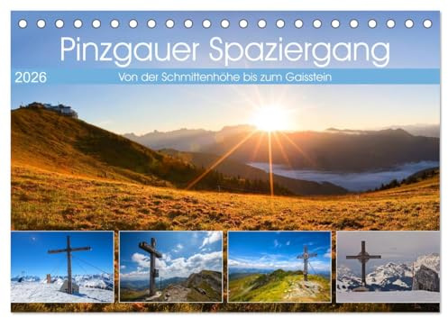 Pinzgauer Spaziergang (Tischkalender 2026 DIN A5 quer), CALVENDO Monatskalender: Von der Schmittenhöhe bis zum Gaisstein (CALVENDO Natur)