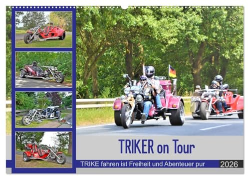 TRIKER on Tour (Wandkalender 2026 DIN A2 quer), CALVENDO Monatskalender: Einmalige Einsichten in der TRIKER-Welt. (CALVENDO Orte)