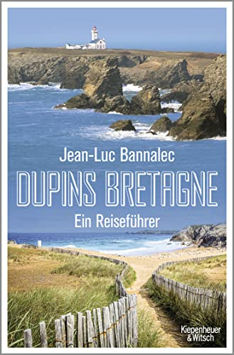 Dupins Bretagne: Ein Reiseführer