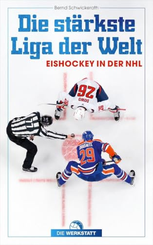 Die stärkste Liga der Welt: Eishockey in der NHL