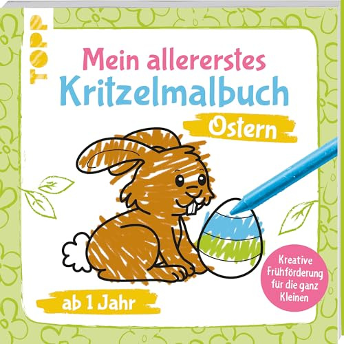 Mein allererstes Kritzelmalbuch Ostern: Kreative Frühförderung für die ganz Kleinen. Mit bunten Rahmen auf jeder Seite