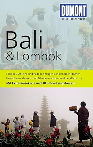 DuMont Reise-Taschenbuch Reiseführer Bali & Lombok: Mit 10 Entdeckungstouren