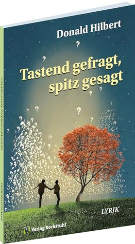 Tastend gefragt, spitz gesagt