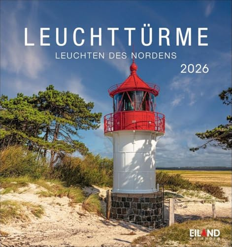 Leuchttürme Postkartenkalender 2026 - Leuchten des Nordens: Leuchtturm-Kalender mit 12 Farbfotos der Nordsee- und Ostseeküste. Kalender mit Postkarten ... und Aufhängen. (Postkartenkalender Eiland)