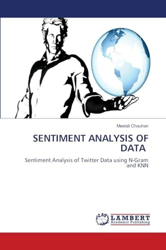 SENTIMENT ANALYSIS OF DATA: Sentiment Analysis of Twitter Data using N-Gram and KNN