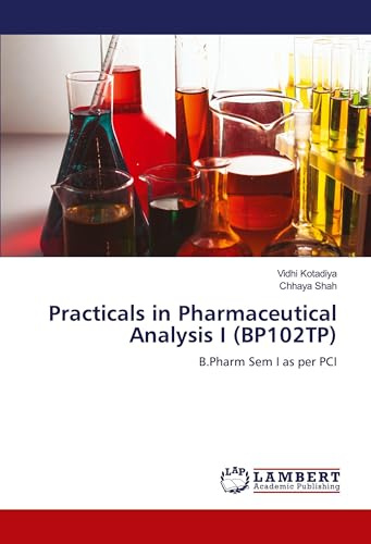 Practicals in Pharmaceutical Analysis I (BP102TP): B.Pharm Sem I as per PCI
