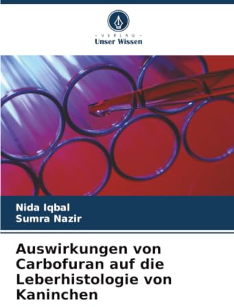 Auswirkungen von Carbofuran auf die Leberhistologie von Kaninchen: DE