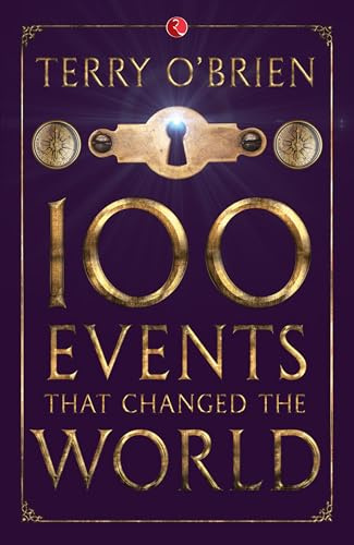 100 Great Events That Changed the World