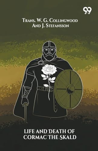 Life And Death Of Cormac The Skald