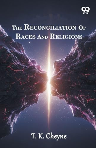The Reconciliation Of Races And Religions