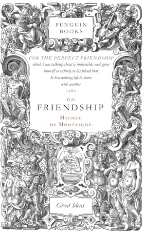 Great Ideas On Friendship (Penguin Great Ideas)