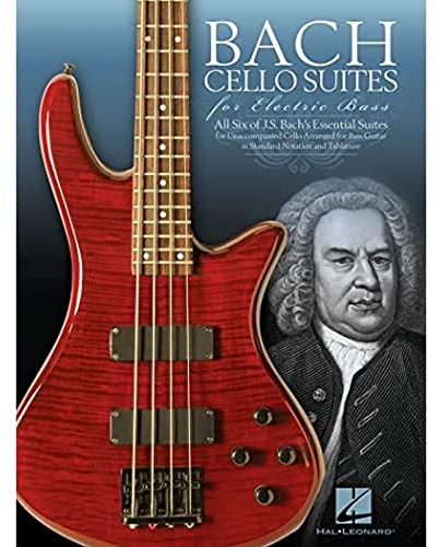 J.S. Bach: Cello Suites For Electric Bass
