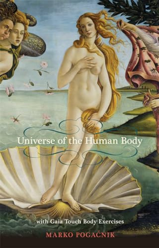 The Universe of the Human Body: With Gaia Touch Body Exercises