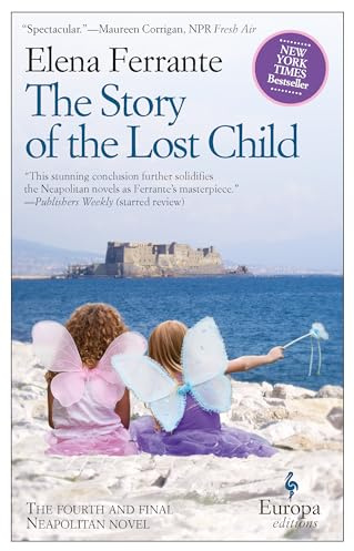 The Story of the Lost Child: A Novel (Neapolitan Novels, 4) (Neapolitan Quartet, 4)