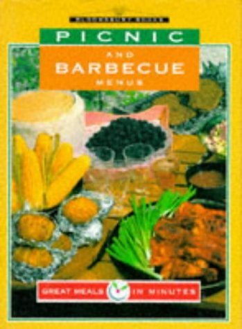 Picnic and Barbecue Menus (Great Meals In Minutes)