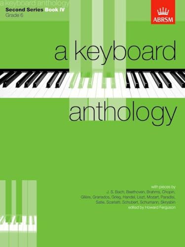 A Keyboard Anthology, Second Series, Book IV (Keyboard Anthologies (ABRSM))