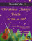 Christmas Classic Duets for Flute and Cello: 30 fabulous classical festive pieces arranged for intermediate and advanced players