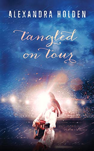 Tangled On Tour (The Tangled Series, Band 2)