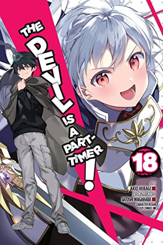 The Devil Is a Part-Timer!, Vol. 18 (manga): Volume 18