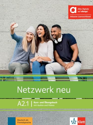 Netzwerk neu A2.1 - Hybrid edition allango: Deutsch als Fremdsprache. Kurs- und Übungsbuch mit Audios und Videos inklusive Lizenzschlüssel allango (24 Monate)