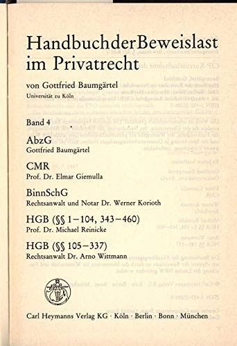 Handbuch der Beweislast im Privatrecht, Bd.4, AbzG, CMR, BinnSchG, HGB