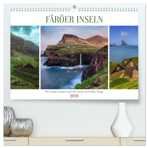Färöer Inseln - Wo Schafe tanzen und die Natur im Winde fliegt (hochwertiger Premium Wandkalender 2026 DIN A2 quer), Kunstdruck in Hochglanz: Die ... Inselwelt entführen. (CALVENDO Orte)